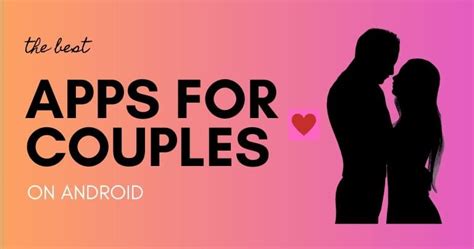 apps casados|18 Apps for Couples To Grow Closer Every Day